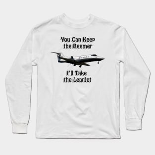 I want a Learjet Long Sleeve T-Shirt